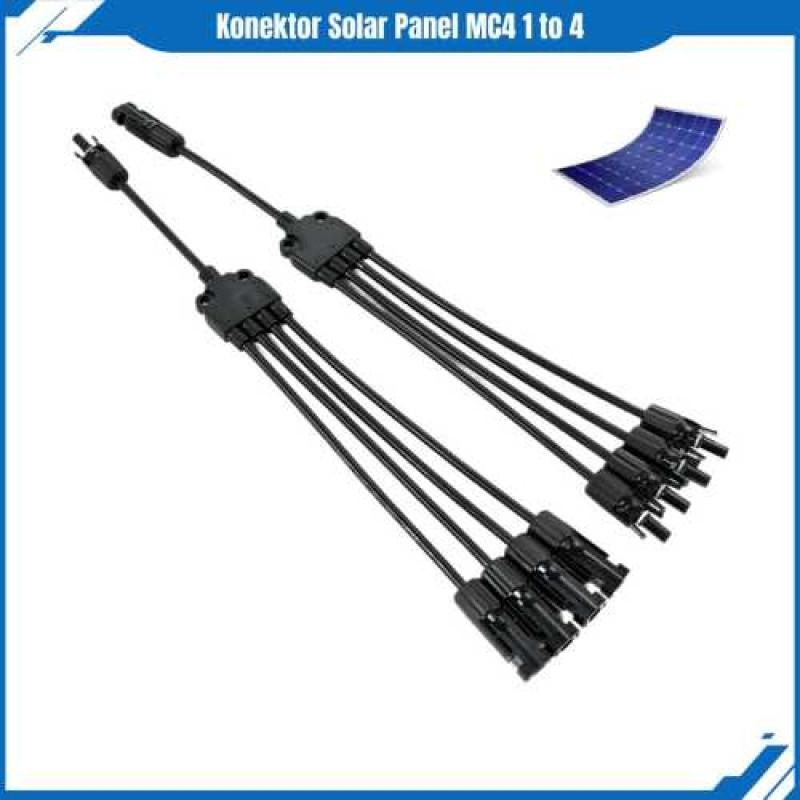 Konektor Solar Panel MC4 1 To 4 Kabel Connector Male Female Solar Cell Surya Konektor Solar Panel MC4 1 To 4 Kabel Connector Male Female Solar Cell Surya