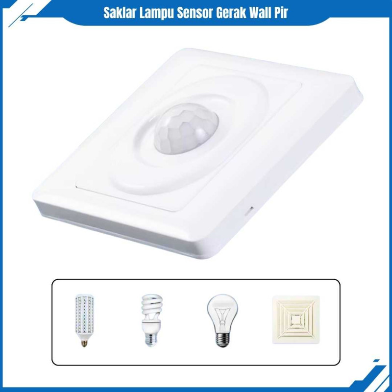 Saklar Lampu Otomatis Sensor Gerak Wall PIR Saklar Lampu Otomatis Sensor Gerak Wall PIR
