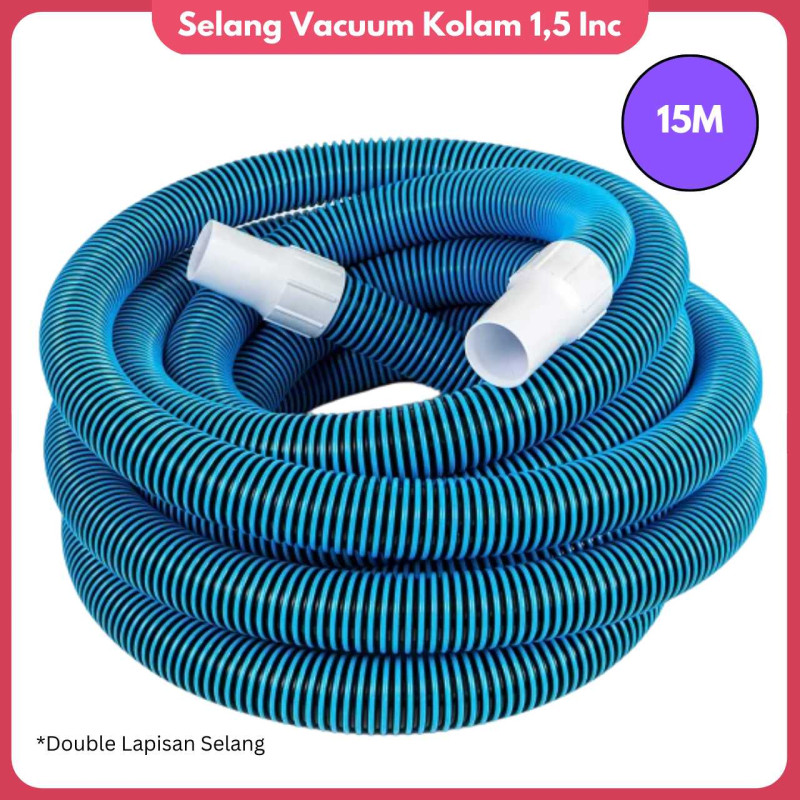 Selang Vacuum 1,5 Inch Kolam Renang 15 Meter Selang Vacuum 1,5 Inch Kolam Renang 15 Meter