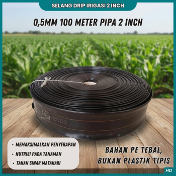 Selang Tetes PE 2 inch - Ketebalan  0.55mm  - 100m/roll