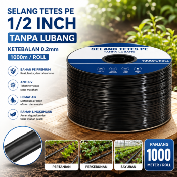 Selang Tetes PE 1/2 inch (Tanpa Lubang) Ketebalan 0.2mm  - 1000m/Roll
