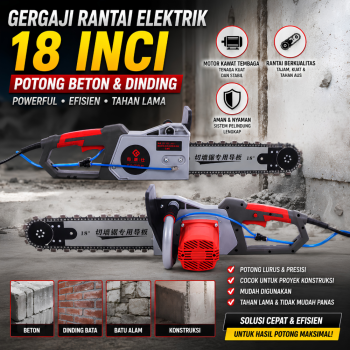 Mesin Gergaji Rantai Potong Beton & Dinding Elektrik 18 Inci | Electric Concrete Wall Cutter
