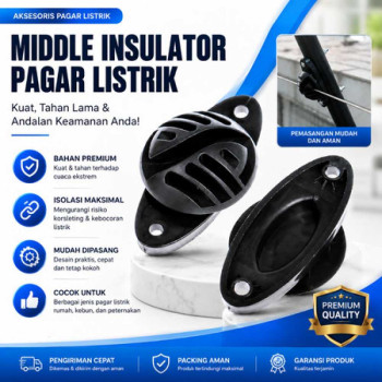 Middle Isolator - IsolatorTengah (Pagar Listrik Rumah/Property)